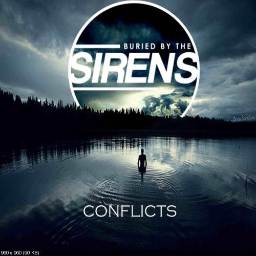 Buried By The Sirens - Conflicts [EP] (2012)